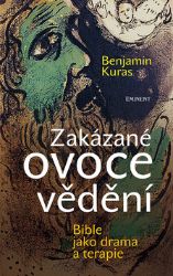 Zakázané ovoce vědění - Benjamin Kuras - Esoterika a duchovno Zakázané ovoce vědění