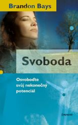 Svoboda - Brandon Bays - Zdraví, hubnutí a sport Svoboda
