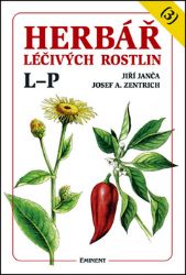 Herbář léčivých rostlin 3 (L - P) - Josef A. Zentrich,Jiří Janča - Zdraví, hubnutí a sport Herbář léčivých rostlin 3. L-P