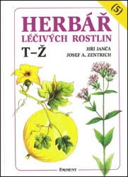 Herbář léčivých rostlin 5 (T - Ž) - Jiří Janča,Josef A. Zentrich - Zdraví, hubnutí a sport Herbář léčivých rostlin 5 (T - Ž)