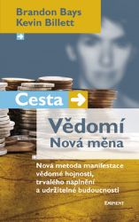 Cesta/Vědomí – Nová měna Cesta/Vědomí – Nová měna