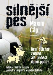 Silnější pes - Není důležité vyhrát, ale přinést domů peníze - Maxim Čáp - Sport Silnější pes