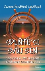 Splňte si svůj sen Splňte si svůj sen