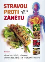 Stravou proti zánětu - David Frej - Zdraví, hubnutí a sport Stravou proti zánětu