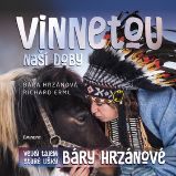Vinnetou naší doby - Velký tajem Staré lišky Báry Hrzánové