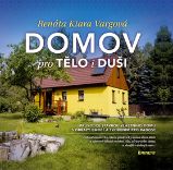 Domov pro tělo i duši - Renáta Kiara Vargová - Stavby a rekonstrukce Domov pro tělo i duši