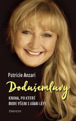 Dodušemluvy - Kniha, po které bude všem s vámi lépe - Patricie Anzari - Psychologie Dodušemluvy