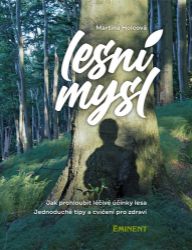 Lesní mysl - Martina Holcová - Motivační knihy Lesní mysl