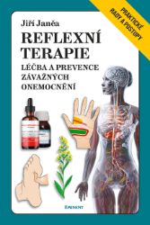 Reflexní terapie - Léčba a prevence závažných onemocnění - Jiří Janča - Alternativní medicína Reflexní terapie - Léčba a prevence závažných onemocnění