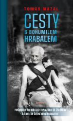 Cesty s Bohumilem Hrabalem - Tomáš Mazal - Mapy a průvodci Cesty s Bohumilem Hrabalem