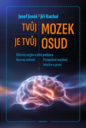 Tvůj mozek je tvůj osud Tvůj mozek je tvůj osud