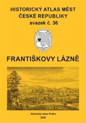 Historický atlas měst České republiky, sv. 36, Františkovy Lázně Historický atlas měst České republiky, sv. 36, Františkovy Lázně