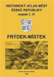 Historický atlas měst České republiky, sv. 37, Frýdek-Místek