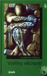 Vteřiny věčnosti - Ladislav Klíma - Česká a slovenská beletrie Vteřiny věčnosti