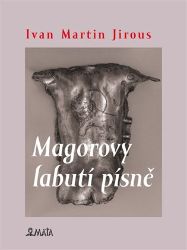 Magorovy labutí písně Magorovy labutí písně