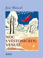Noc s Věstonickou venuší - Kateřina Koutská,Jan Skácel - Česká a slovenská poezie Noc s Věstonickou venuší