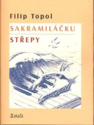 Sakramiláčku. Střepy