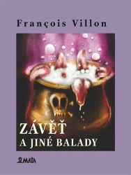 Závěť a jiné balady Závěť a jiné balady