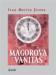 Magorova Vanitas - Ivan Martin Jirous - Česká a slovenská poezie Magorova Vanitas
