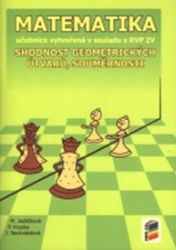 Matematika - Shodnost geometrických útvarů, souměrnosti (učebnice) - Peter Krupka,Michaela Jedličková,Jana Nechvátalová - Matematika pro 1. stupeň ZŠ Matematika - Shodnost geometrických útvarů, souměrnosti (učebnice)