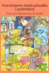 Procvičujeme shodu přísudku s podmětem - Český jazyk pro 4. ročník ZŠ - duhová řada - Lenka Bičanová - Český jazyk pro 4. třídu Procvičujeme shodu přísudku s podmětem - Český jazyk pro 4. ročník ZŠ - duhová řada