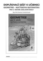 Doplňkový sešit k učebnici Geometrie pro 5. ročník - František Novák - Matematika pro 5. třídu Doplňkový sešit k učebnici Geometrie pro 5. ročník