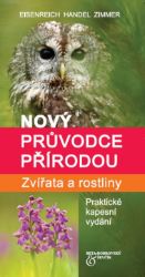Nový průvodce přírodou - Alfred Handel,Ute E. Zimmer,Wilhelm Eisenreich - Zoologie Nový průvodce přírodou