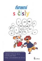 Hraní s čísly - Vendula Hegerová,Ivana Kocmanová - Populárně naučná literatura pro děti Hraní s čísly