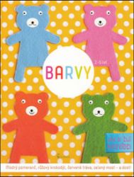 Barvy Jak si žijí medvídci - Ivana Kocmanová - Populárně naučná literatura pro děti Barvy Jak si žijí medvídci