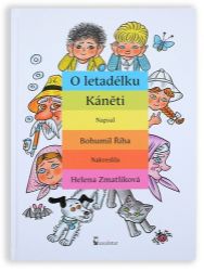 O letadélku Káněti - Bohumil Říha - Dobrodružné knihy pro děti O letadélku Káněti