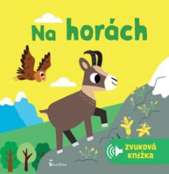 Na horách - zvuková knížka - Zvuková leporela Na horách - zvuková knížka