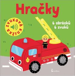 Hračky - Zvuková knížka - Marion Billet - Zvuková leporela Hračky - Zvuková knížka