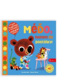 Méďo, honem do postýlky! - Zvuková knížka - Camilla Reid - Zvuková leporela Méďo, honem do postýlky! - Zvuková knížka