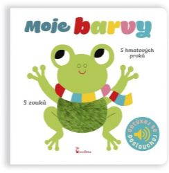 Moje barvy - Dotykové a zvukové leporelo Moje barvy - Dotykové a zvukové leporelo