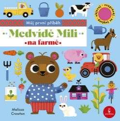 Medvídě Mili na farmě Medvídě Mili na farmě