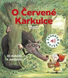 O Červené Karkulce - Zvuková knížka O Červené Karkulce - Zvuková knížka