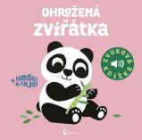 Ohrožená zvířátka - zvuková knížka Ohrožená zvířátka - zvuková knížka