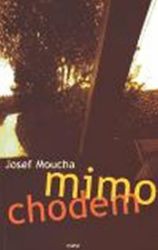 Mimochodem - Josef Moucha - Česká a slovenská beletrie Mimochodem