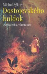 Dostojevského buldok - Michal Sýkora - Naučná literatura Dostojevského buldok