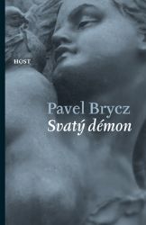 Svatý démon - Pavel Brycz - Historické romány Svatý démon