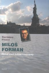 Miloš Forman - Filmař mezi dvěma kontinenty Miloš Forman - Filmař mezi dvěma kontinenty