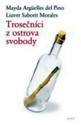 Trosečníci z ostrova svobody Trosečníci z ostrova svobody