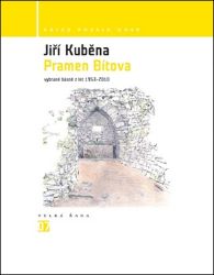 Pramen Bítova - Vybrané básně z let 1953-2010 Pramen Bítova - Vybrané básně z let 1953-2010