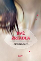 Dvě zrcadla Dvě zrcadla