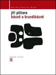 Básně a Brundibásně - Jiří Pištora - Poezie a básně Básně a Brundibásně