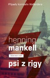 Psi z Rigy - Henning Mankell - Thrillery Psi z Rigy
