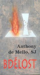 Bdělost - Anthony de Mello - Esoterika a duchovno Bdělost
