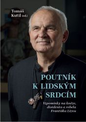 Poutník k lidským srdcím - Tomáš Kutil - Esoterika a duchovno Poutník k lidským srdcím