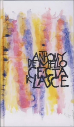 Cesta k lásce - Anthony de Mello - Filozofie Cesta k lásce
