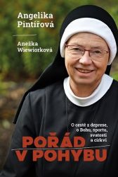 Pořád v pohybu - Angelika Pintířová,Anežka Wiewiorková - Křesťanství Pořád v pohybu
